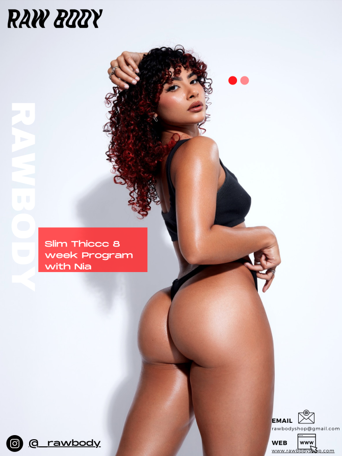 Nia's Slim Thiccc 8-Week Program - Raw Body